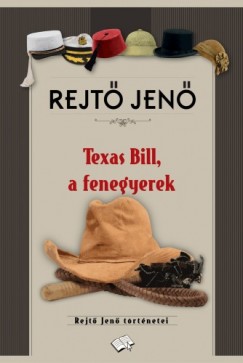 Rejt Jen - Texas Bill, a fenegyerek