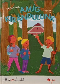 Gévai Csilla - Amíg kirándulunk