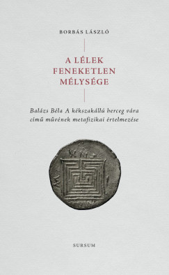 Borbás László - A lélek feneketlen mélysége