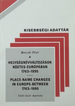 Bencsik Pter - Helysgnvvltozsok Kztes-Eurpban 1763-1995