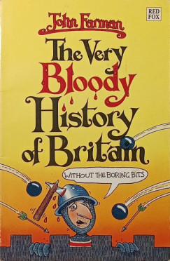 John Farman - The Very Bloody History of Britain 1.