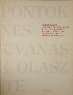 Metszspontok: a hetvenes s nyolcvanas vek olasz mvszete