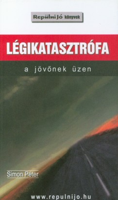 Simon Pter - Lgikatasztrfa - a jvnek zen