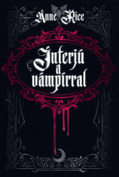 Anne Rice - Interjú a vámpírral