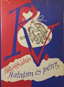 Rth-Vgh Istvn - Hatalom s pnz