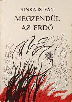 Sinka István - Megzendül az erdő