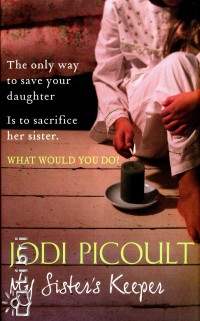 Jodi Picoult - My sister's keeper