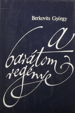 Berkovits Gyrgy - A bartom regnye