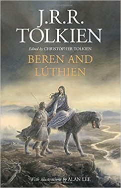 J. R. R. Tolkien - Christopher Tolkien   (Szerk.) - Beren and Luthien