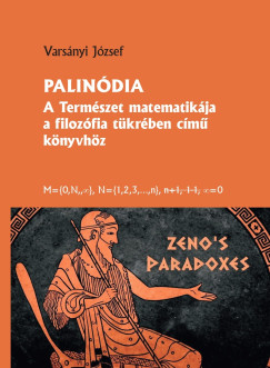 Varsnyi Jzsef - Palindia - A termszet matematikja a filozfia tkrben cm knyvhz