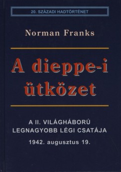Norman Frank - A dieppe-i tkzet