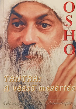 Osho - Tantra, a vgs megrts