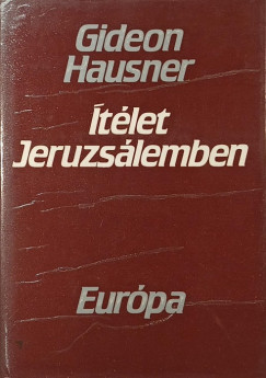 Gideon Hausner - Ítélet Jeruzsálemben