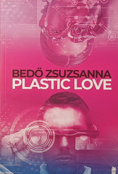 Bed Zsuzsanna - Plastic love