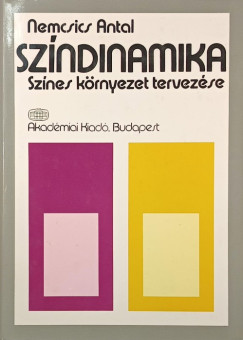 Nemcsics Antal - Színdinamika