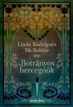 Linda Rodriguez McRobbie - Botrnyos hercegnk