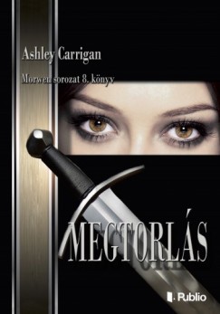 Carrigan Ashley - Ashley Carrigan - MEGTORLÁS - Morwen sorozat 8.
