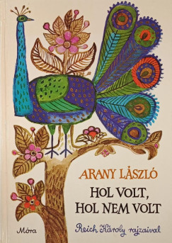 Arany János - Hol volt hol nem volt