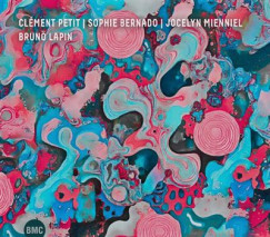 Sophie Bernado - Jocelyn Mienniel - Cl�ment Petit - Brun� Lapin CD