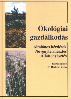 Dr. Radics Lszl   (Szerk.) - kolgiai gazdlkods