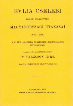 Evlia Cselebi trk vilgutaz magyarorszgi utazsai 1664-1666