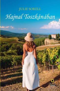 Julie Sorell - Hajnal Toszkánában