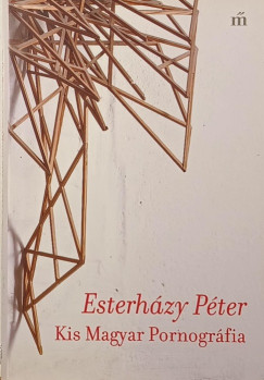 Esterh�zy P�ter - Kis magyar pornogr�fia