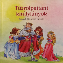 Benedek Elek - T�zr�lpattant kir�lyl�nyok