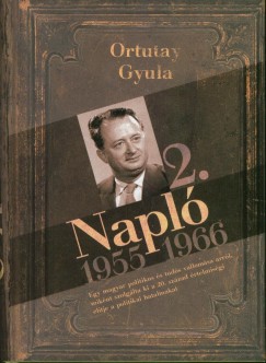 Ortutay Gyula - Napl 2. 1955-1966
