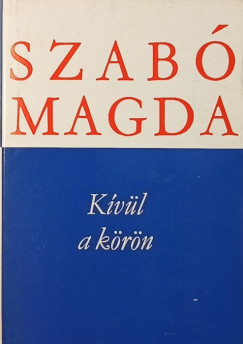 Szab Magda - Kvl a krn