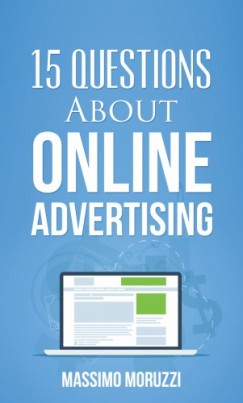 Moruzzi Massimo - 15 Questions About Online Advertising