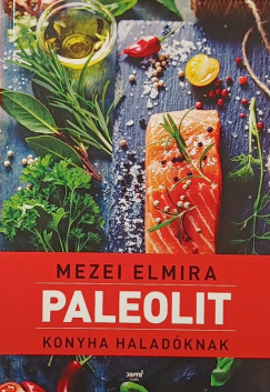 Mezei Elmira - Paleolit konyha haladknak