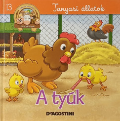 A ty�k meg a kakas �s a kiscsib�k