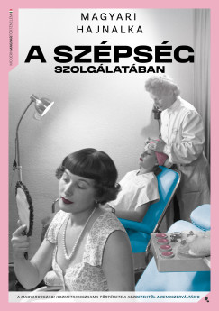 Magyari Hajnalka - A sz�ps�g szolg�lat�ban
