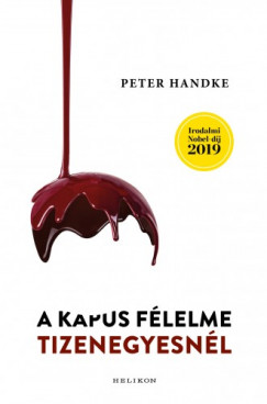 Peter Handke - Handke Peter - A kapus flelme tizenegyesnl