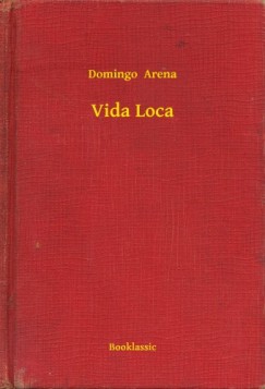 Domingo Arena - Vida Loca