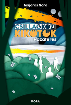 Majoros Nóra - Csillagközi kikötők 2. - Hazatérés