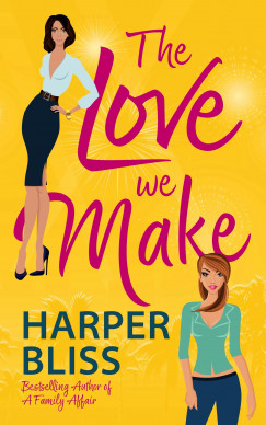 Harper Bliss - The Love We Make