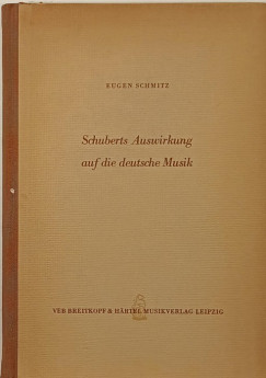 Eugen Schmitz - Schubets Auswirkung auf die deutsche Musik
