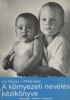 Philip Neal - Joy Palmer - A krnyezeti nevels kziknyve