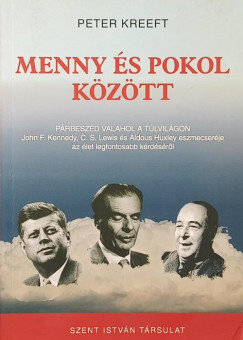 Peter Kreeft - Menny és pokol között