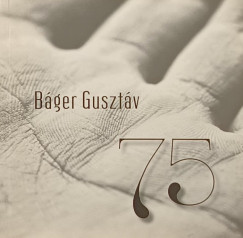 Bger Gusztv - 75