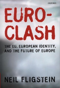 Neil Fligstein   (Szerk.) - Euroclash