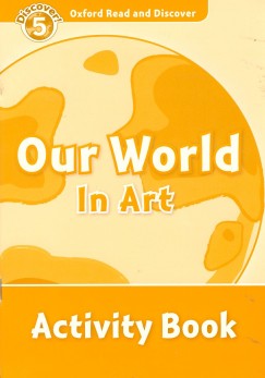 Our World In Art - Activity Book