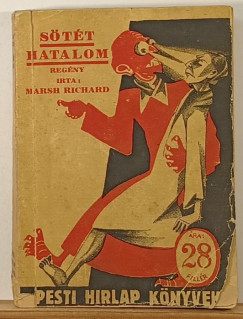 Richard Marsh - S�t�t hatalom