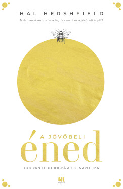 Hal Hershfield - A jövőbeli éned