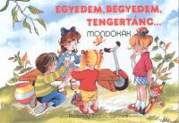 Egyedem, begyedem, tengertnc...