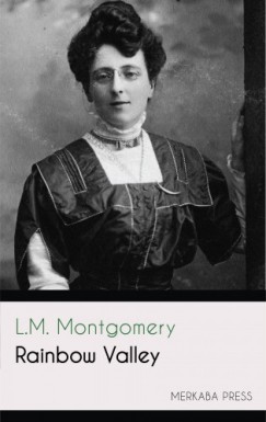 L.M. Montgomery - Rainbow Valley