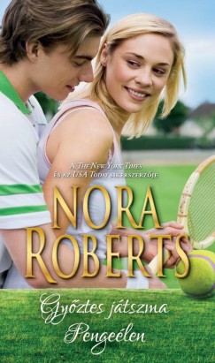 Nora Roberts - Gyztes jtszma - Pengelen