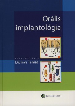 Divinyi Tams   (Szerk.) - Orlis implantolgia